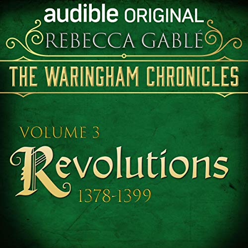The Waringham Chronicles, Volume 3: Revolutions