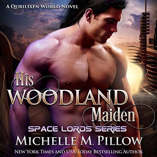 His Woodland Maiden by Michelle M. Pillow