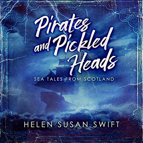 Pirates and Pickled Heads