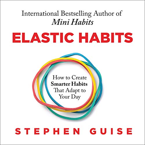 Elastic Habits
