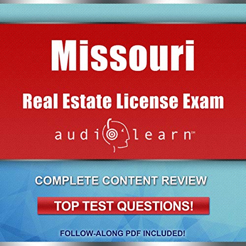 Missouri Real Estate License Exam AudioLearn by AudioLearn Content Team