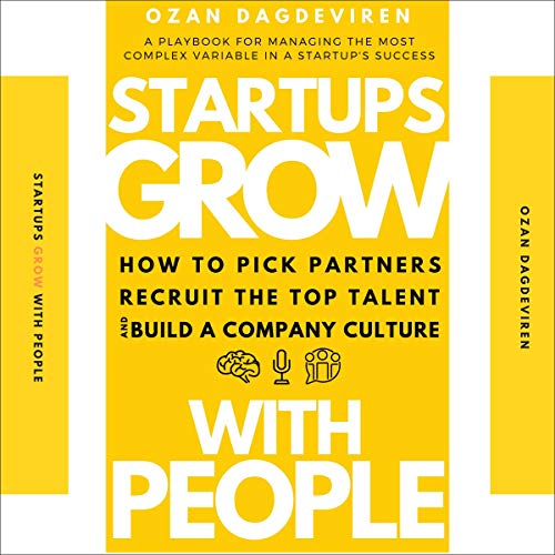 Startups Grow with People by Ozan Dagdeviren