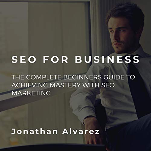 SEO for Business by Jonathan Alvarez