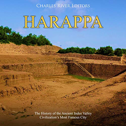 Harappa by Charles River Editors