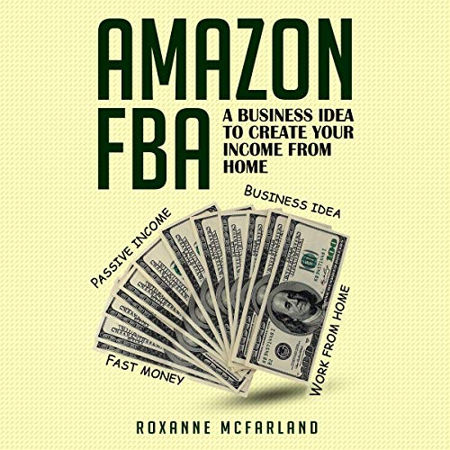 Amazon FBA by Roxanne McFarland