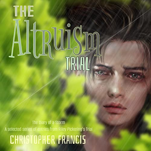 The Altruism Trial by Christopher Francis