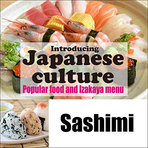 Introducing Japanese culture -Popular food and Izakaya menu- Sashimi