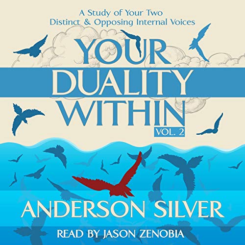 Your Duality Within by Anderson Silver