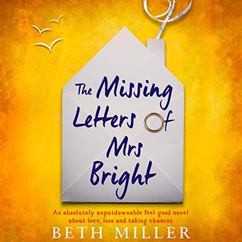 The Missing Letters of Mrs Bright by Beth Miller