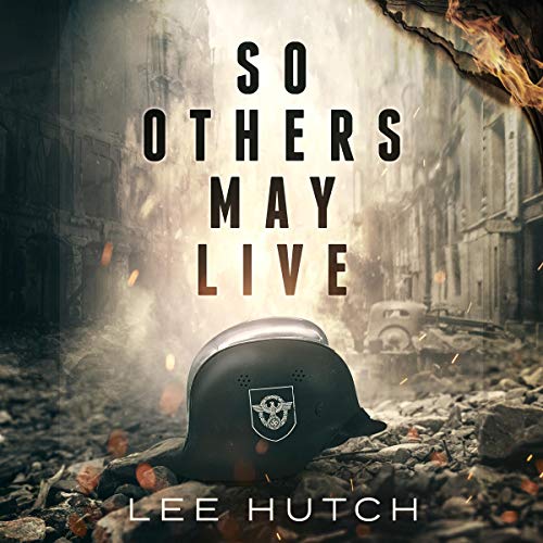 So Others May Live by Lee Hutch