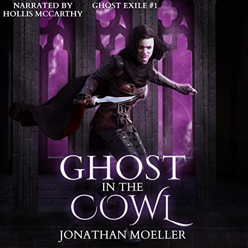 Ghost in the Cowl by Jonathan Moeller