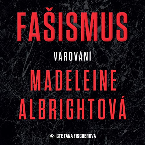 Fašismus by Madeleine Albright