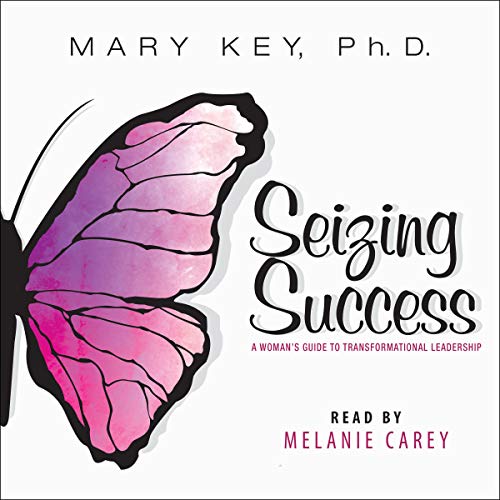 Seizing Success by Mary Key