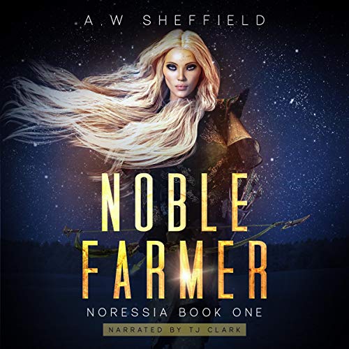 Noble Farmer by A.W. Sheffield