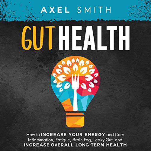 Gut Health by Axel Smith