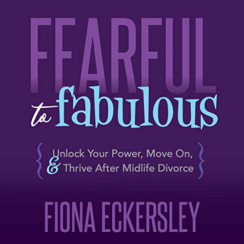 Fearful to Fabulous