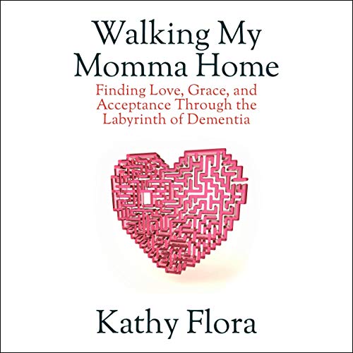 Walking My Momma Home by Kathy Flora