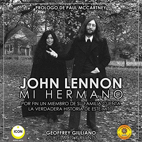 John Lennon Mi Hermano (Spanish Edition)