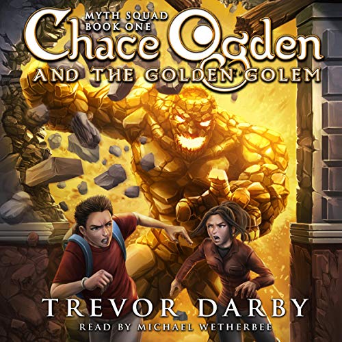 Chace Ogden and the Golden Golem
