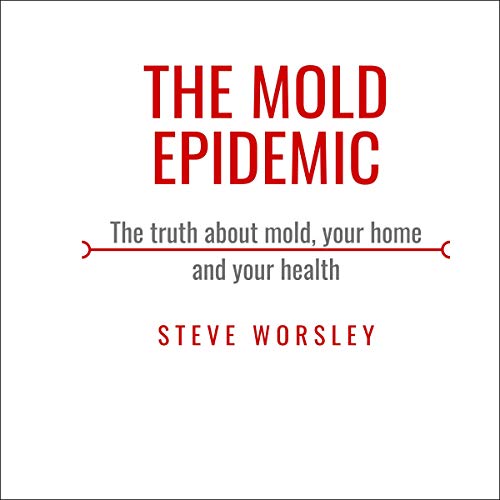 The Mold Epidemic
