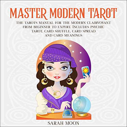 Master Modern Tarot by Sarah Moon