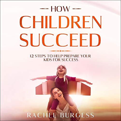 How Children Succeed