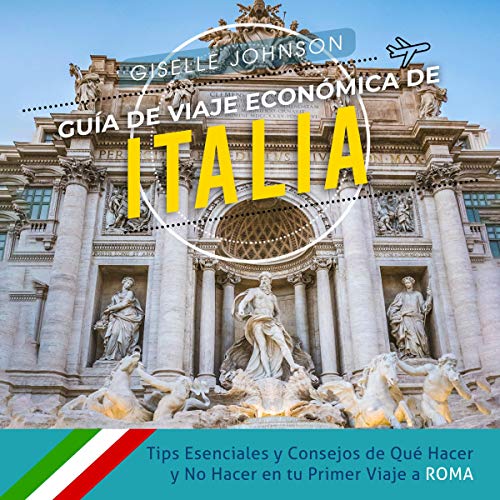 Guía de Viaje económica de Italia [Economic Travel Guide of Italy]