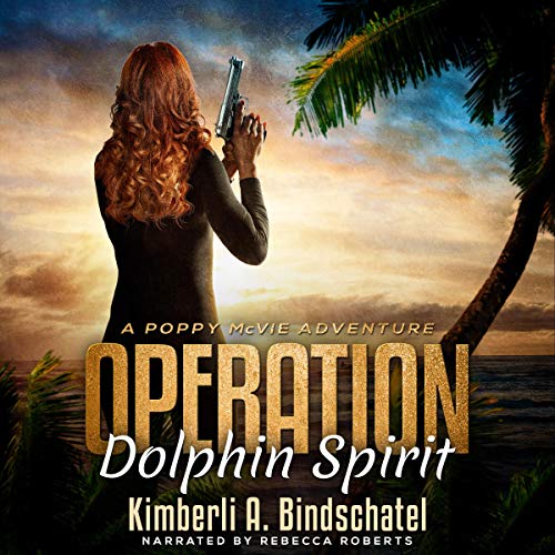 Operation Dolphin Spirit (A Romantic Mystery Adventure on a Tropical Island in the Bahamas)