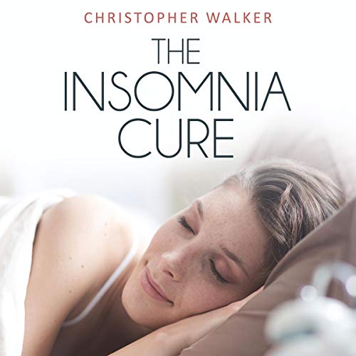 The Insomnia Cure by Christopher Walker
