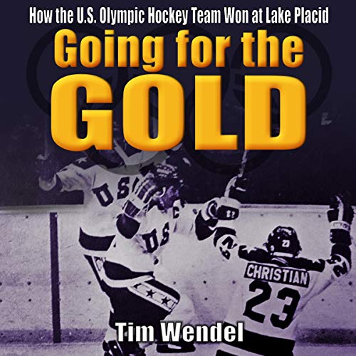 Going for the Gold by Tim Wendel