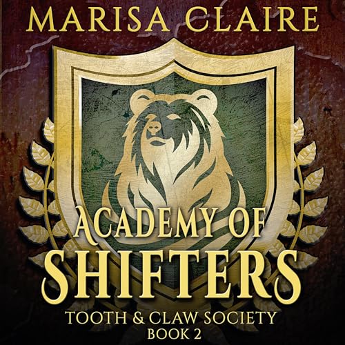 Academy of Shifters: Tooth & Claw Society
