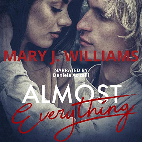 Almost Everything by Mary J. Williams