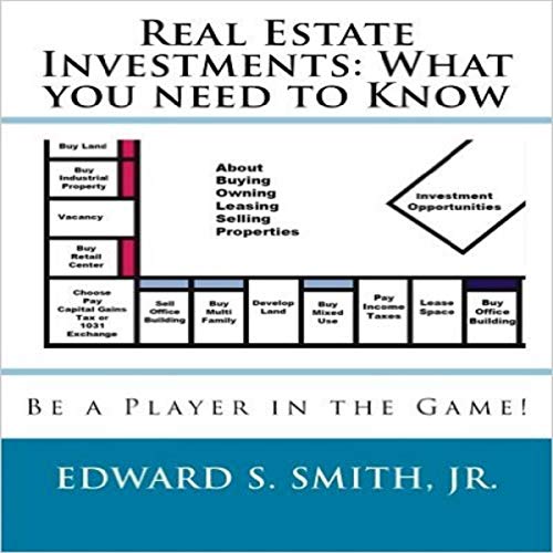 Real Estate Investments: What You Need to Know, 2nd Edition by Edward S. Smith Jr.