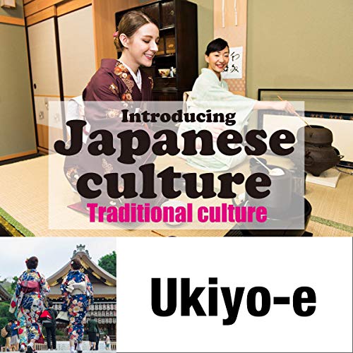 Introducing Japanese culture -Traditional culture- Ukiyo-e