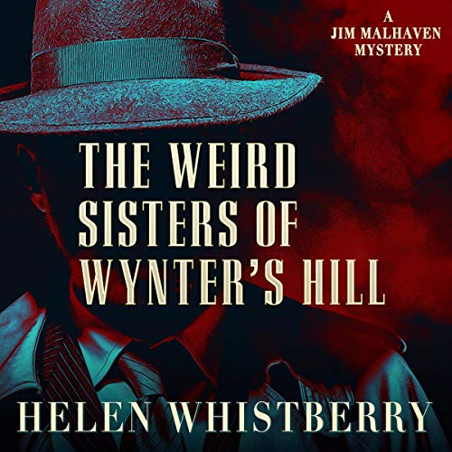 The Weird Sisters of Wynter's Hill by Helen Whistberry