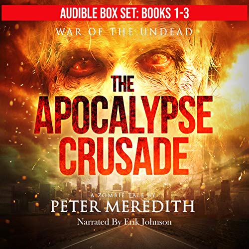 The Apocalypse Crusade Box Set, Novels 1-3