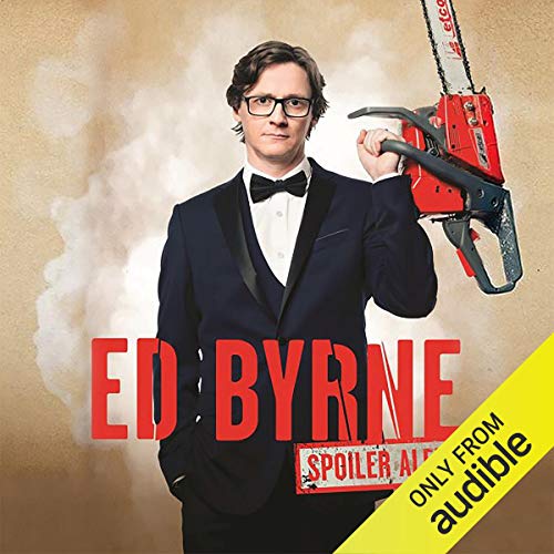 Spoiler Alert by Ed Byrne