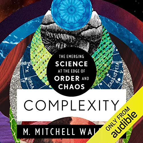 Complexity by M. Mitchell Waldrop
