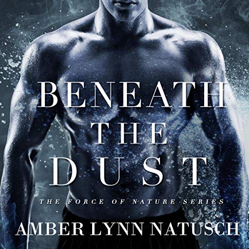 Beneath the Dust
