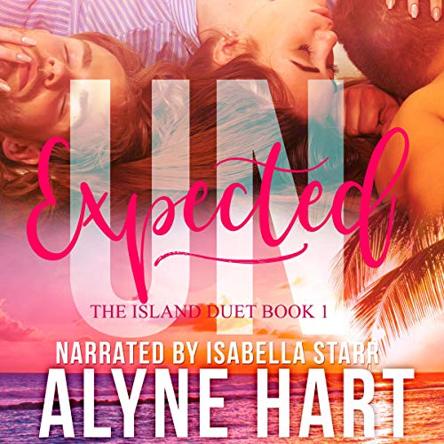 Unexpected (A MFM Menage Romance)