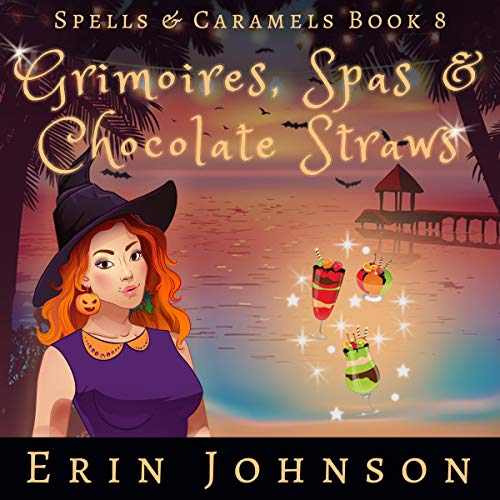 Grimoires, Spas & Chocolate Straws