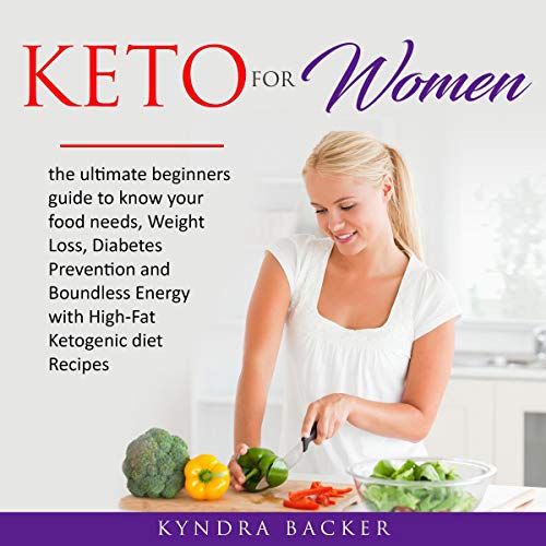 Keto for Women by Kyndra Backer