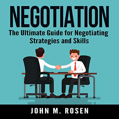 Negotiation by John M. Rosen
