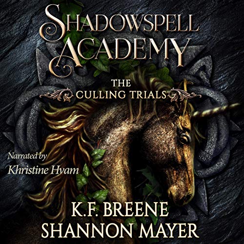 Shadowspell Academy: The Culling Trials, Book 3 by K.F. Breene