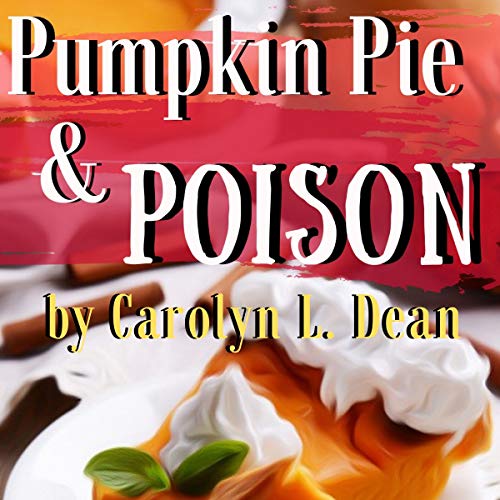 Pumpkin Pie and Poison