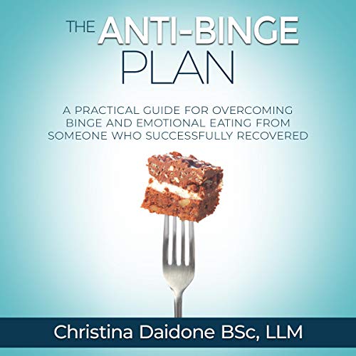 The Anti-Binge Plan by Christina Daidone LLM