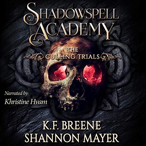 Shadowspell Academy: The Culling Trials, Book 2 by K.F. Breene