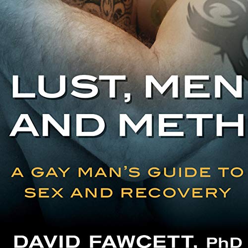 Lust, Men, and Meth
