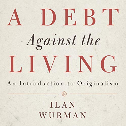 A Debt Against the Living by Ilan Wurman