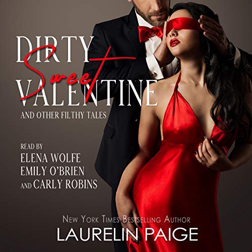 Dirty Sweet Valentine and Other Filthy Tales of Love